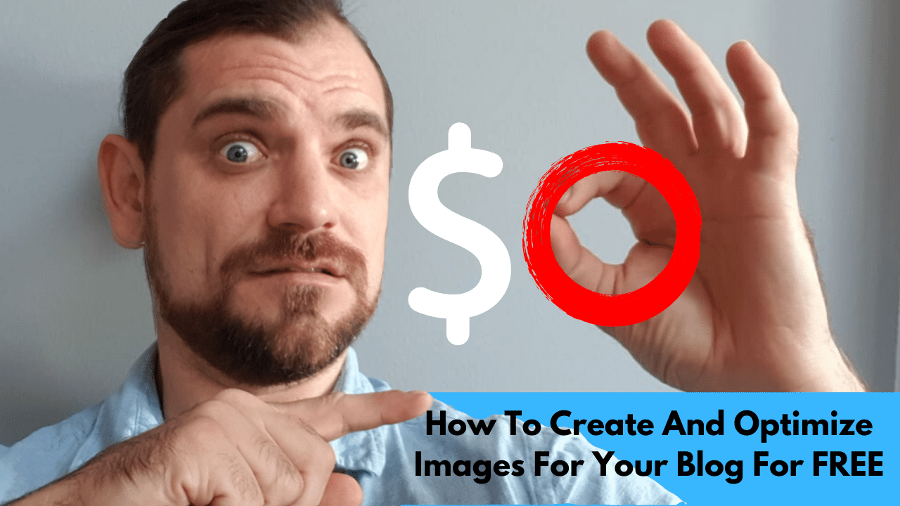 How To Create And Optimize Images For Your Blog For FREE